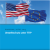 Broschüre "Umweltschutz unter TTIP" des Umweltbundesamtes